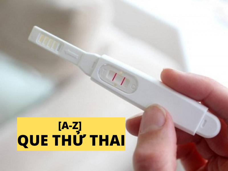 [A-Z] Que thử thai mà bạn nữ nào cũng cần phải biết. - Vật lý trị liệu