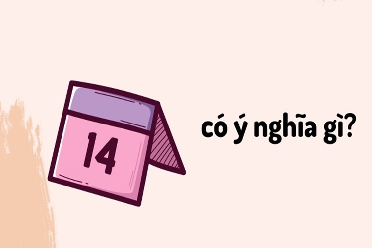 Số 14 có ý nghĩa gì? Giải mã ý nghĩa số 14 chi tiết từ chuyên gia