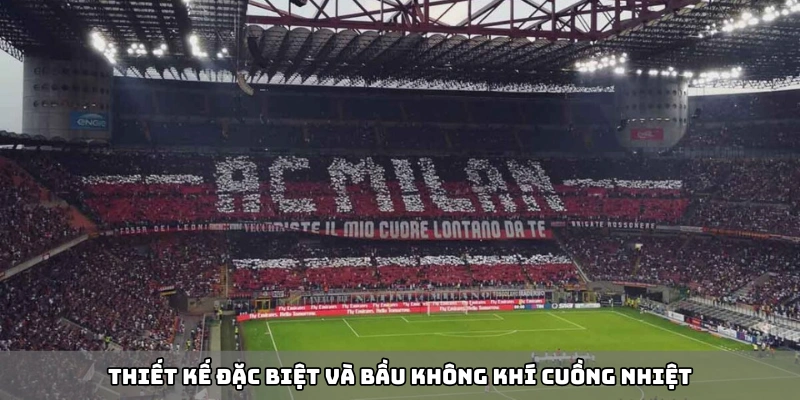 Bầu không khí cuồng nhiệt tại sân vận động San Siro